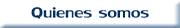 Quienes somos